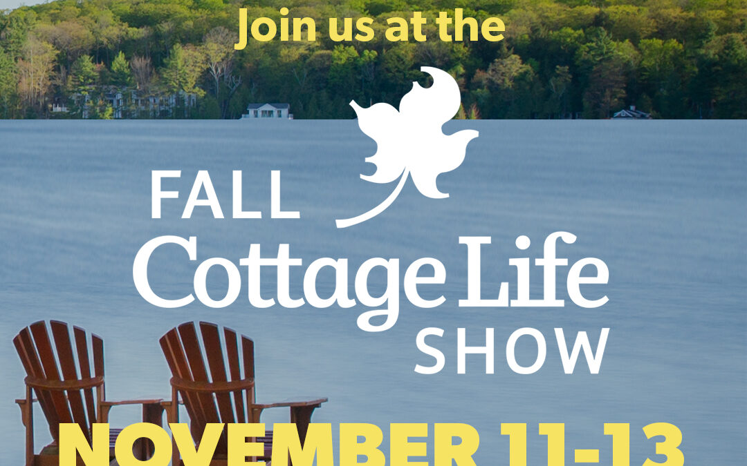 Cottage Life Show - November 11-13 2022